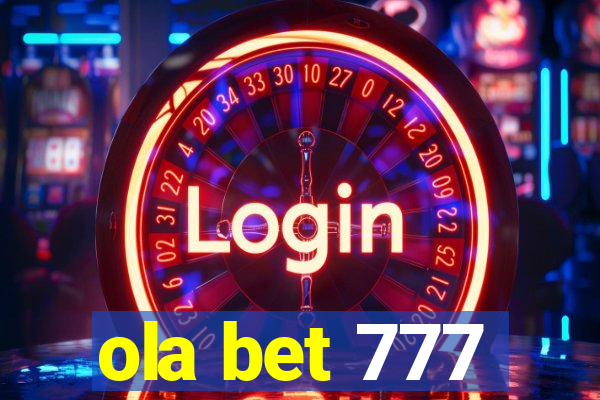 ola bet 777